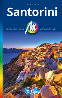 Abbildung von: MICHAEL MÜLLER REISEFÜHRER Santorini - Michael Müller Verlag