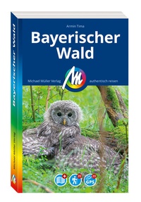 Abbildung von: MICHAEL MÜLLER REISEFÜHRER Bayerischer Wald - Michael Müller Verlag