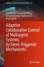 Cover: Adaptive Collaborative Control of Multiagent Systems by Event-Triggered Mechanisms - Springer