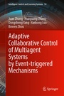 Cover: Adaptive Collaborative Control of Multiagent Systems by Event-Triggered Mechanisms - Springer