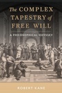 Cover: The Complex Tapestry of Free Will - OUP eBook