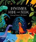 Cover: Dinosaur Hide-and-Seek: A Prehistoric Search-and-Find Picture Book - Oxford University Press