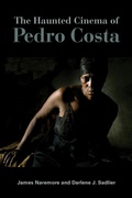 Cover: The Haunted Cinema of Pedro Costa - Indiana University Press