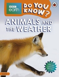 Abbildung von: Do You Know? Level 2 - BBC Earth Animals and the Weather - Ladybird