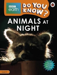 Abbildung von: Do You Know? Level 2 - BBC Earth Animals at Night - Ladybird