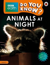 Enlarge image Cover: Do You Know? Level 2 - BBC Earth Animals at Night - Ladybird