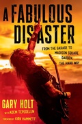 Cover: A Fabulous Disaster - Grand Central Publishing