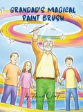 Cover: Grandad's Magical Paint Brush - Anne Clark