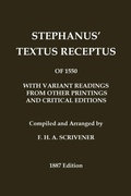Cover: Stephanus' (Stephen's) 1550 Textus Receptus, as compiled by F. H. A. Scrivener (Greek New Testament) - Classic Reprints