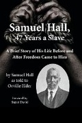 Cover: Samuel Hall, 47 Years a Slave - Suzan David Designs