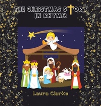 Abbildung von: The Christmas Story - In Rhyme! - Austin Macauley Publishers