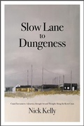 Cover: Slow Lane to Dungeness - Coast Encounters