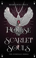 Cover: A House of Scarlet Souls (The Eternals, #1) - Artbiscus Limited