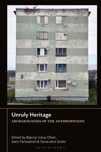 Abbildung von: Unruly Heritage - Bloomsbury Academic
