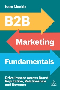 Abbildung von: B2B Marketing Fundamentals - Kogan Page Ltd