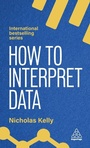 Bild: How to Interpret Data - Kogan Page Ltd