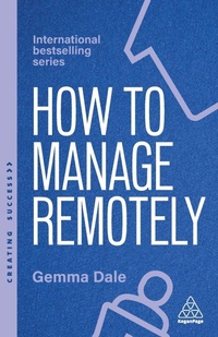 Abbildung von: How to Manage Remotely - Kogan Page Ltd