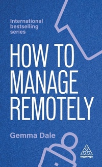 Abbildung von: How to Manage Remotely - Kogan Page Ltd