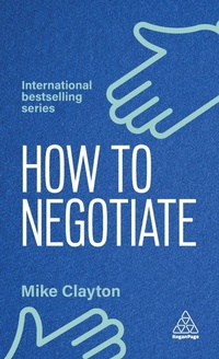 Abbildung von: How to Negotiate - Kogan Page Ltd