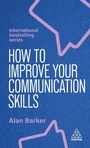 Cover: How to Improve Your Communication Skills - Kogan Page Ltd