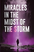 Cover: Miracles in the Midst of the Storm - Lulu.com