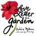 Cover: Love Letter to a Garden - Timber Press