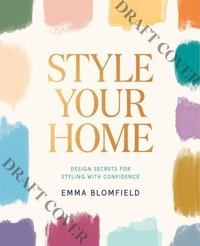 Abbildung von: Style Your Home - Hardie Grant Books