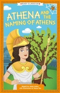 Cover: Greek Classics: Athena and the Naming of Athens (Easy Classics) - Sweet Cherry Publishing