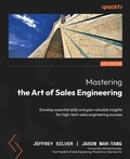 Cover: Mastering the Art of Sales Engineering - Packt Publishing