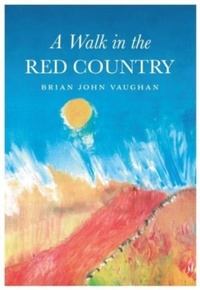 Abbildung von: A Walk in the Red Country - Brown Dog Books