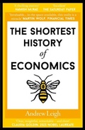 Cover: The Shortest History of Economics - Old Street Publishing