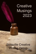 Cover: Creative Musings 2023 (SCWG Creative Musings, #7) - John W Partington
