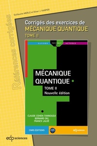 Bild vergrößern Bild: Corrigés des exercices de Mécanique Quantique tome 2 - EDP Sciences