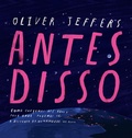 Cover: Antes disso | Tradu&ccedil;&atilde;o altamente recomend&aacute;vel FNLIJ 2025 - HarperKids