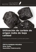 Cover: Utilizaci&oacute;n de carb&oacute;n de origen indio de baja calidad - Ediciones Nuestro Conocimiento