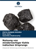 Cover: Nutzung von minderwertiger Kohle indischen Ursprungs - Verlag Unser Wissen