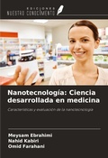 Cover: Nanotecnolog&iacute;a: Ciencia desarrollada en medicina - Ediciones Nuestro Conocimiento