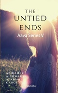 Cover: The Untied Ends (Edition1) - Ukiyoto Publishing