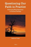 Cover: Questioning Our Faith in Practice - Brill