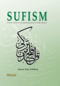 Cover: Sufism - A path towards the internalisation of Faith (Ihsan) - Erkam World Dar Al Arqam