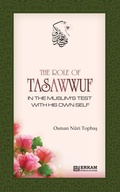 Cover: The Role of Tasawwuf in the Muslim's Test with his own self - Erkam World Dar Al Arqam