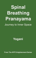 Cover: Spinal Breathing Pranayama - Journey to Inner Space (AYP Enlightenment Series, #2) - Ayp Publishing