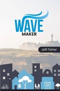 Cover: Wave Maker - Jeff Fisher