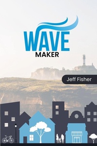 Enlarge image Cover: Wave Maker - Jeff Fisher