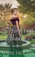 Cover: Season of Shadows (Yuletide Kisses, #2) - Marie Higgins