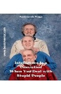 Cover: Intelligence Is a Conviction When You Deal with Stupid People - FERDINANDO FREGA
