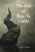 Cover: The Fall of Deja Vu Castle - Cranefly Press