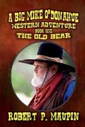 Cover: The Old Bear - Outlaws Publishing LLC