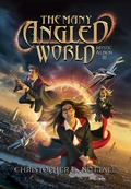 Cover: The Many-Angled World (Mystic Albion, #3) - Christopher G. Nuttall