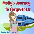 Cover: Molly's Journey To Forgiveness - Your New Life Ministries LLC